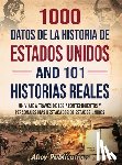 Publications, Ahoy - 1000 datos de la historia de Estados Unidos y 101 historias reales