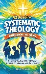 Publications, Ahoy - 52 Weeks of Systematic Theology Workbook for Teens