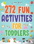 Reed, Joss - 272 Fun Activities for Toddlers