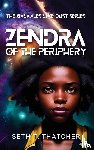 Thatcher, Seth T. - Zendra of the Periphery