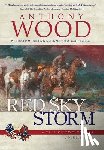 Wood, Anthony - Wood, A: Red Sky Storm