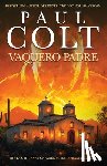 Colt, Paul - Vaquero Padre