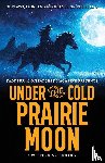  - Under the Cold Prairie Moon