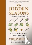 Gooley, Tristan - The Hidden Seasons: A Calendar of Nature's Clues