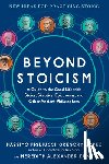 Pigliucci, Massimo - Beyond Stoicism: A Guide to the Good Life with Stoics, Skeptics, Epicureans, and Other Ancient Philosophers