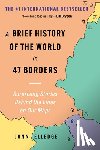 Elledge, Jonn - A Brief History of the World in 47 Borders