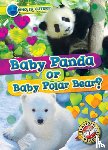Chang, Kirsten - Baby Panda or Baby Polar Bear?