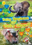 Chang, Kirsten - Baby Elephant or Baby Hippo?