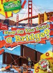 Langdo, Bryan - How Do You Build a Bridge?