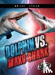 Sommer, Nathan - Dolphin vs. Mako Shark