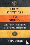 Wood, John - From Shiftless to Shifty