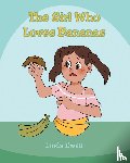 Ewell, Linda - The Girl Who Loves Bananas