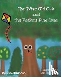 Harrington, Linda - The Wise Old Oak and the Patient Pine Tree