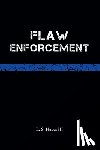 Hayes III, E. S. - Flaw Enforcement