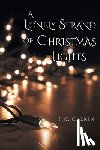 Calkin, J. C. - A Lonely Strand of Christmas Lights