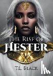 Black, T. L. - The Rise of Hester