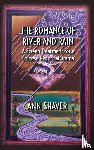 Shaver, Ann - The Romance of River and Rain