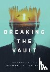 Mellion, Michael J. - Mellion, M: Breaking the Vault