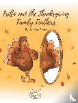 Ewart, Jennifer - Fritto and the Thanksgiving Family Feathers