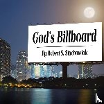 Stachowiak, Robert S. - God's Billboard