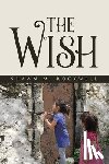 Rockwell, Shawn M. - The Wish