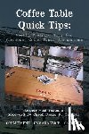 Turenne, Ab - Coffee Table Quick Tips