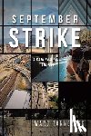 Tanneberg, Ward - September Strike: A Cain Family Thriller