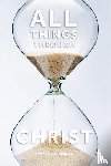 Walderman, Robert - All Things Through Christ
