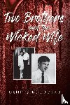 Bourdeau, Dennis - Two Brothers and the Wicked Wife