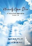 Bowman Lpc Ladc, Jayne, Claire Holloway, Mary - Bowman Lpc Ladc, J: Heavenly Open Door