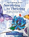 Dean, Michelle - My Journey from Surviving to Thriving