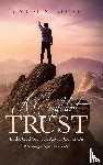 Blose, Carol S. - A Confident Trust