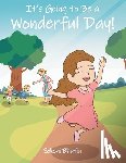 Bhatia, Sakshi - It's Going To Be a Wonderful Day!