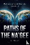 Ritter, E. - Paths of the Na'gee