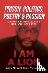 Spearman, Andre Adaié N. Kemet - Prison, Politics, Poetry and Passion: One Man's Life before and after a Brutal Small Town Slaying