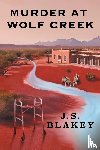 Blakey, J. S. - Murder at Wolf Creek