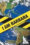 Baker, Anthony S. - I Am Barbara