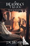 DeCann, J. H. - The Deadman Tales - Book One