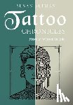 Altman, Susan - Tattoo Chronicles: History Written in Ink