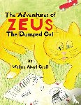 Craft, Welma Abert - The Adventures of Zeus the Dumped Cat