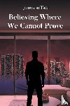 Tate, Jameson - Believing Where We Cannot Prove