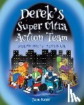 Kester, Isaac - Derek's Super Ultra Action Team