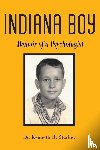 Starkey, Kenneth R. - Indiana Boy