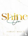 King, Corinne - Shine On