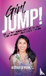 de Peralta, Justine - de Peralta, J: Girl, JUMP!