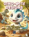  - Dino-Mite Designs
