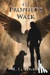 Lynch, R. L. - The Prophet's Walk