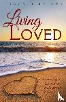 Kelley, Tracy R - Living Loved