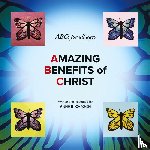 Chason, Anne B. - Amazing Benefits of Christ