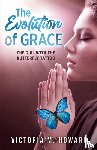 Howard, Victoria M. - The Evolution of Grace